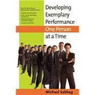 Developing Exemplary Performance One Person At A Time