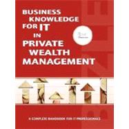 Business Knowledge for It in Private Wealth Management