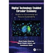 Digital Technology Enabled Circular Economy