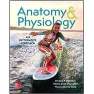 Anatomy & Physiology: An Integrative Approach (Loose Leaf)