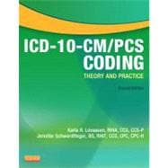 ICD-10-CM/PCS Coding: Theory and Practice, 2013 Edition