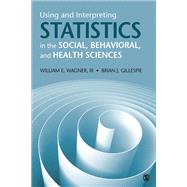 Using and Interpreting Statistics in the Social, Behavioral, and Health Sciences