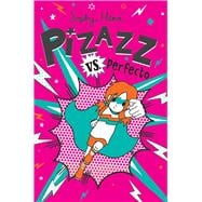 Pizazz vs. Perfecto