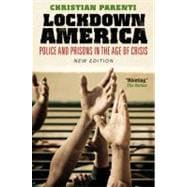 Lockdown America: Police and Prisons in the Age of Crisis