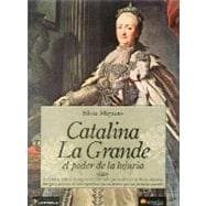 Catalina La Grande/ Catherine the Great