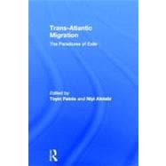 Trans-Atlantic Migration: The Paradoxes of Exile