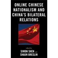 Online Chinese Nationalism and China's Bilateral Relations