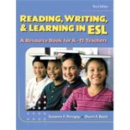 Reading, Writing and Learning in ESL : A Resource Book for K-12 Teachers