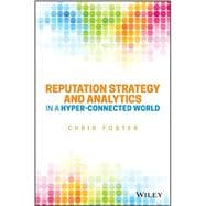 Reputation Strategy and Analytics in a Hyper-connected World