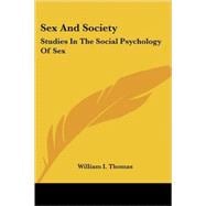 Sex and Society: Studies in the Social P