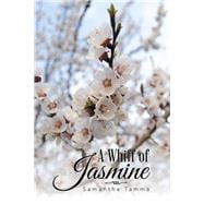 A Whiff of Jasmine