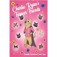 Charlie Ryan's Forever Friends