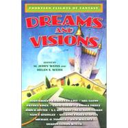 Dreams and Visions : Fourteen Flights of Fantasy