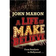A Life of Make Believe