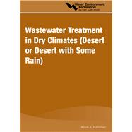 Wastewater Treatment in Dry Climates Desert or Desert with Some Rain