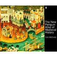 The New Penguin Atlas of Medieval History Revised Edition