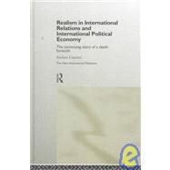 Realism in International Relations and International Political Economy