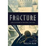 Fracture Life and Culture in the West, 1918-1938