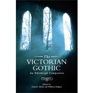 The Victorian Gothic An Edinburgh Companion,9780748642496