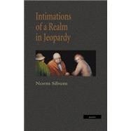 Intimations of a Realm in Jeopardy