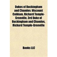 Dukes of Buckingham and Chandos : Viscount Cobham, Richard Temple-Grenville, 3rd Duke of Buckingham and Chandos, Richard Temple-Grenville