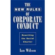 The New Rules of Corporate Conduct: Rewriting the Social Charter