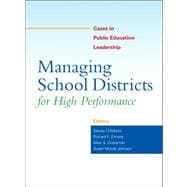 Managing School Districts For High Performance
