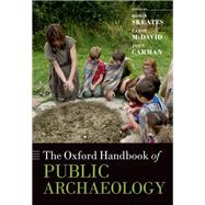 The Oxford Handbook of Public Archaeology