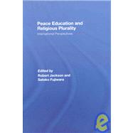 Peace Education and Religious Plurality: International Perspectives