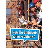 How Do Engineers Solve Problems? Grade 2 Book 72