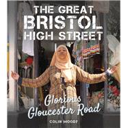 The Great Bristol High Street Glorious Gloucester Road
