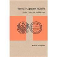 Russia’s Capitalist Realism