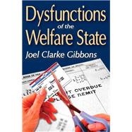 Dysfunctions of the Welfare State