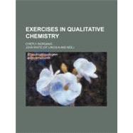 Exercises in Qualitative Chemistry