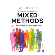 A Practical Introduction to Mixed Methods for Business & Management