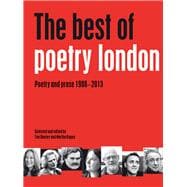 The Best of Poetry London Poetry and Prose 1988–2013