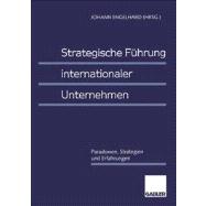 Strategische Fuhrung Internationaler Unternehmen