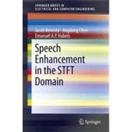 Speech Enhancement in the STFT Domain