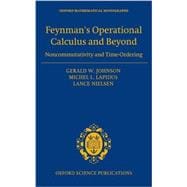 Feynman's Operational Calculus and Beyond Noncommutativity and Time-Ordering