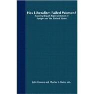 Has Liberalism Failed Women? Assuring Equal Representation in Europe and the United States