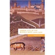 Urban Life in the Middle Ages 1000-1450