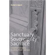 Sanctuary, Sovereignty, Sacrifice