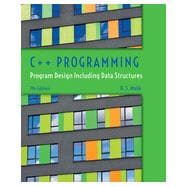 C++ Programming: Program Design Including Data Structures, 7th Edition