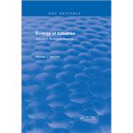 Ecology of Estuaries: Volume 1: Physical and Chemical Aspects