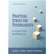 Practical Ethics for Psychologists A Positive Approach,9781433842498