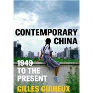 Contemporary China 1949 to the Present