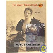 The Master Tanner Heads West
