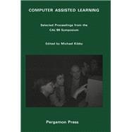 Computer Assisted Learning : Selected Proceedings from the CAL 89 Symposium