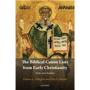 The Biblical Canon Lists from Early Christianity Texts and Analysis,9780198792499