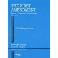 First Amendment, Cases, Comments and Questions, 4th, 2009 Supplement